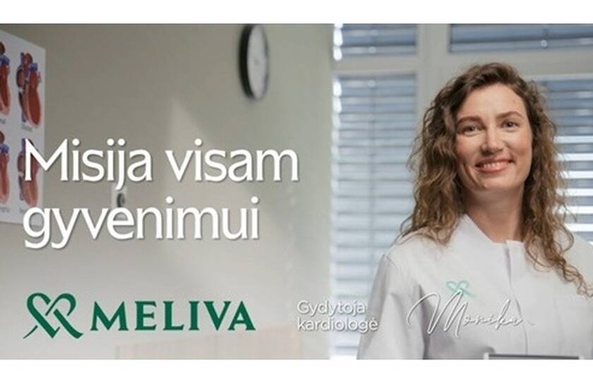 Pristatome naują įvaizdinę kampaniją: „Meliva“ – misija visam gyvenimui!